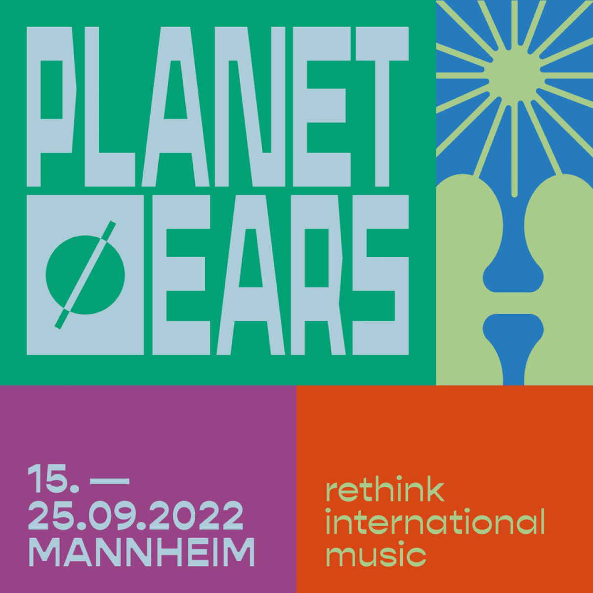 Planet Ears – rethink international music (15.–25.9.2022)
